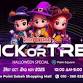 TRICK OR TREAT 2025 event image