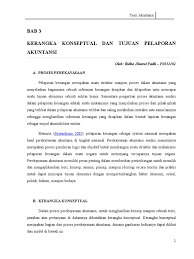 Apa implikasinya terhadap perekayasaan pelaporan keuangan dan pendidikan akuntansi tingkat perguruan tinggi di. Teori Akuntansi Bab 3 Kerangka Konseptua