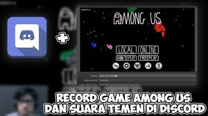 Cara Record Among Us Suara Discord Quick Tutorial Among Us Indonesia Youtube