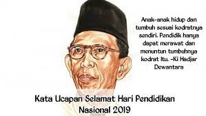Seperti diketahui hari pendidikan nasional jatuh pada 2 mei 2020. Kata Ucapan Selamat Hari Pendidikan Nasional 2019