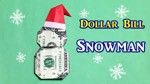 Make a money bouquet to say congratulations!. Money Origami Snowman Christmas Origami Easy Out Of 1 Dollar Bill Youtube