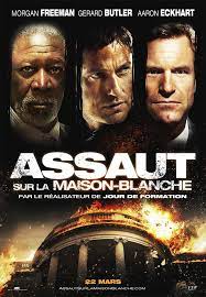 La maison blanche a changé de ton : Assaut Sur La Maison Blanche 2013 Film Cinoche Com