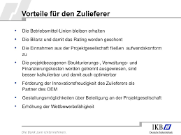 Ikb deutsche industriebank ag (fwb: Finanzierung Von Entwicklungs Lieferprojekten In Der Automobilzulieferindustrie Das Ikb Partnerschaftsmodell 8 Zuliefererforum Der Arbeitsgemeinschaft Ppt Herunterladen