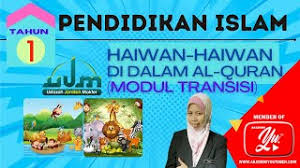 Mereka dirindukan oleh para nabi dan syuhada' pada hari kiamat karena kedudukan (pangkat). Modul Transisi P Islam Tahun 1 Haiwan Haiwan Di Dalam Al Quran Youtube