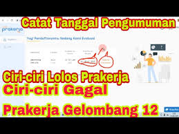 Ciri ciri lolos dan tidaknya pengumuman kartu prakerja gelombang 12 | lulus kartu prakerja 2021. Jadwal Pengumuman Prakerja Gelombang 12 Kartu Prakerja 2021 Di Www Prakerja Go Id Lolos Atau Tidak Cakrawala Rafflesia