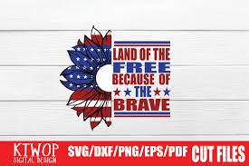 Download Land Of The Free Because Of The Brave Graphic By Ktwop Creative Fabrica SVG Cut Files
