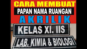 Linux digital stample papan nama ruang kelas akrilik. Cara Membuat Papan Nama Ruangan Akrilik Youtube