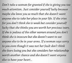 Don T Take A Woman For Granted If She Is Giving You Too Much Attention Life Thoughts Broken Heart Quotes Heart Quotes