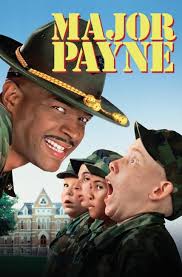 Watching " Major Payne " first time