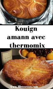 Kouign Amann Avec Thermomix En 2020 Kouign Amann Recette De Kouign Recette Kouign Amann
