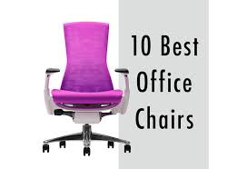 That's because the best office chairs support your back and arms, and can be adjusted to fit your body. Top 10 Best Office Chairs Homehinges Diy Online Magazine