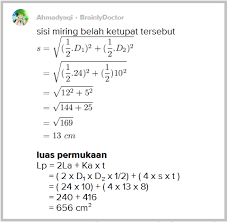 Maybe you would like to learn more about one of these? Sebuah Prisma Dengan Alas Berbentuk Belah Ketupat Mempunyai Panjang Diagonal 24 Cm Dan 10 Cm Jika Brainly Co Id