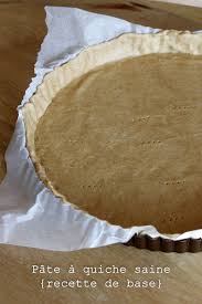 Pate Saine Pour Tarte Et Quiche Salee Recette Pate Pour Quiche Recette Pate Tarte Tarte Sans Pate