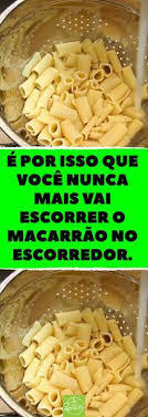 E Por Isso Que Voce Nunca Mais Vai Escorrer O Macarrao No Escorredor Dicas Do Chef Como Preparar O Macarrao Do Jeito Certo Receitas Comida E Bebida Macarrao