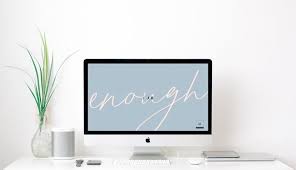 I Am Enough Free Digital Wallpaper Download Amanda Zurface Free Desktop Wallpaper Computer Wallpaper Desktop Wallpapers Wallpaper Downloads
