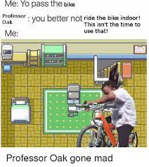 Aile_wing 11 years ago #4. 25 Best Memes About Professor Oak Professor Oak Memes