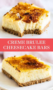 This Easy Creme Brulee Cheesecake Bar Recipe Turns The Classic French Dessert Into Classic French Desserts Cheesecake Bar Recipes Creme Brulee Cheesecake Bars