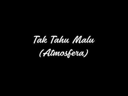 Our system stores lagu terbaru dari atmosfera apk older versions, trial versions, vip versions, you can see older versions. Atmosfera Tak Tau Malu Lagu Mp3 Mp3 Dragon