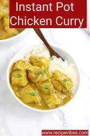 Instant Pot Chicken Curry Pressure Cooker Chicken Curry Recipe Vibes Recipe In 2020 Curry Recipes Curry Chicken Recipes Curry Chicken
