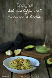 Maybe you would like to learn more about one of these? Spaghetti Al Salmone Affumicato Avocado E Ricotta Casa Radicci
