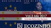 Kizomba cabo zouk zouk antilhanas coladera semba dos anos 80 90 sons que tocaram em angola Love Cabo Verde Grandes Exitos Dos Tempos Vol 3 Mix 2017 Youtube