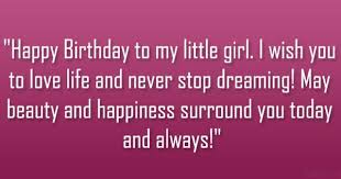 Birthday Message For My Son Turning 13 26 Loving Daughter Birthday Quotes Happy Birthday Quotes For Daughter Birthday Quotes For Daughter Birthday Wishes For Daughter