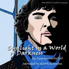 Stream Sunlight In A World Of Darkness (Narrated by Ohlooktheresabee) from  Johnlock Podfic Club