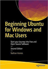 Beginning Ubuntu For Windows And Mac Users 2nd Edition Python Javascript Angular Angularjs Reactjs Vuejs New Operating System How To Pass Exams Ebook