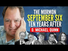 The Mormon September Six, 10 Years After: Michael Quinn