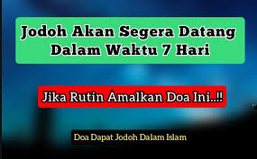 Maka dari itu, anda bisa amalkan doa cepat dapat jodoh dalam 1 minggu berikut ini. Semua Doa Jodoh Menurut Islam