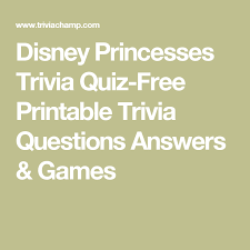 Challenge them to a trivia party! Disney Princesses Trivia Quiz Free Printable Trivia Questions Answers Games Trivia Quiz Trivia Questions Movie Trivia Questions