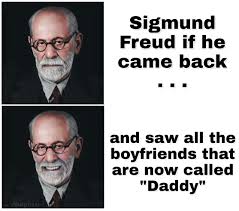 Pin By Mr Nobody On Memes Daddy Sigmund Freud Memes