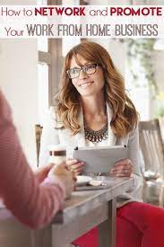How To Network And Promote Your Work From Home Business Wahm Homebusiness Are You Lo Work From Home Business Home Based Business Home Business