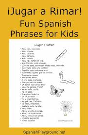 Spanish Rhymes Fun Phrases For Kids Spanish Playground Spanish Kids Learning Spanish Spanish Lessons For Kids
