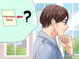 Guidelines for an interview essay when writing an interview essay, it would be best to create an outline first. How To Write An Interview Essay Wikihow