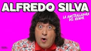 Alfredo Silva: La ametralladora del humor
