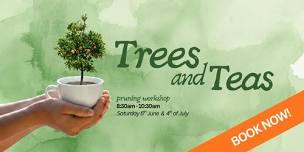 Trees & Teas 2026
