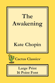 Most popular albums by blah blah Buy The Awakening Cactus Classics Large Print 16 Point Font Large Text Large Type Book Online At Low Prices In India The Awakening Cactus Classics Large Print 16 Point Font Large Text Large Type Reviews Ratings Amazon In