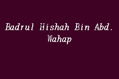 Bappa mazumder & dinat jahan munnilyric : Badrul Hishah Bin Abd Wahap Peguambela Dan Peguamcara In Ipoh