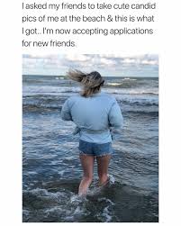 Pin By Dana Newsome On True Funny Beach Memes Stupid Funny Memes