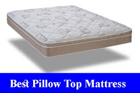 All Time Reviews Best Pillow Top Mattress Reviews Updated Utilizing The Best Pillow Top Mattress Is Ce Pillow Top Mattress Best Pillow Mattresses Reviews
