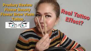 Flower Beauty Brow Vixen Tattoo Effect Stain Tattoo Effect At Home Does It Work Youtube