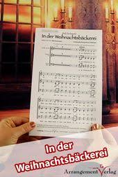In Der Weihnachtsbackerei Dreistimmig Fur Gemischten Chor Alle Chorgattungen Konnen Die Chor In Der Weihnachtsbackerei Lied In Der Weihnachtsbackerei Noten