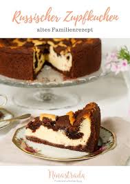 Russischer Zupfkuchen Altes Familienrezept Food Blog Ninastrada Rezept Zupfkuchen Kuchen Und Torten Rezepte Kuchen Und Torten