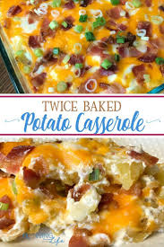 Cheese Twice Baked Potatoes Casserole Baked Potato Casserole Potato Casserole