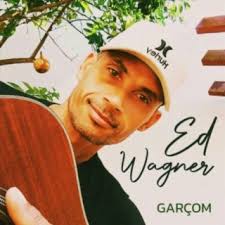 Download Ed Wagner album songs: Garçom