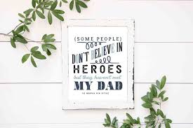 My dad is my hero. 25 Dad Quotes To Inspire With Images The Mountain View Cottage