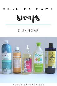 Healthy Home Swaps Dish Soap Dish Soap Natural Dish Soap Soap