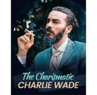 Baca novel si karismatik charlie wade bab 21 full episode. Begiuhdebumcpm