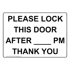 Cash in on other people's patents. Please Lock This Door After Pm Thank You Sign Nhe 33835